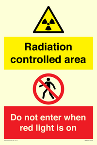 Radiation controlled area
Do not enter when red light is on